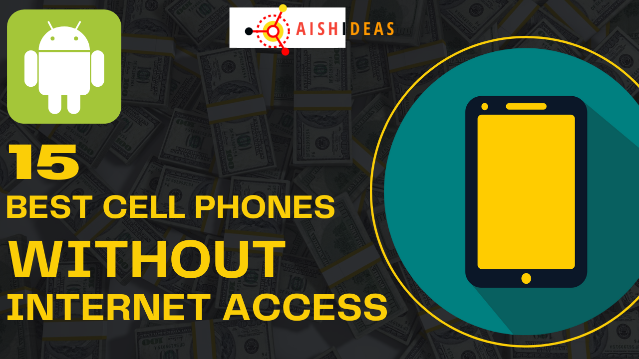 15 Best Cell Phones Without Internet Access