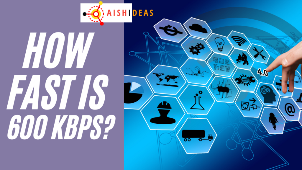 how-fast-is-600-kbps-aish-ideas