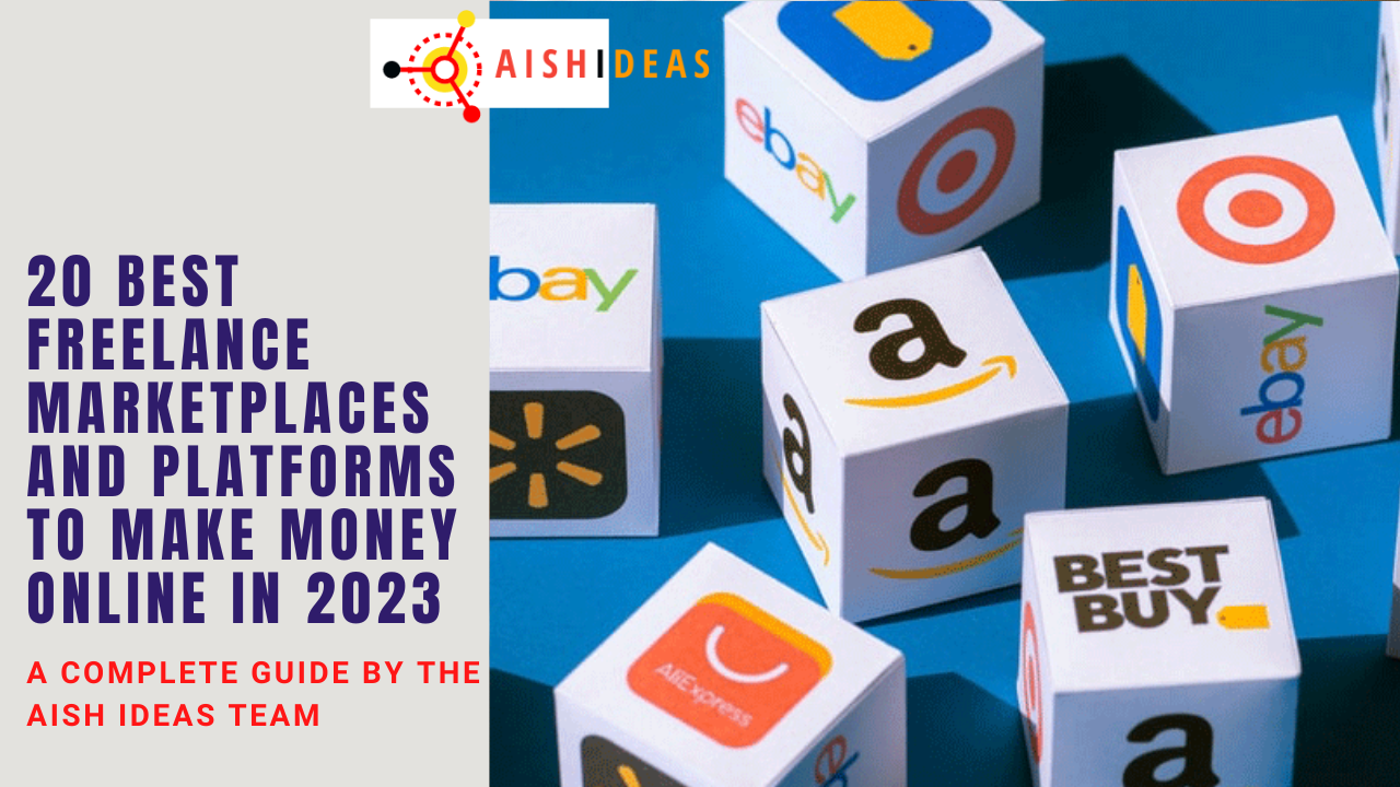 20 Best Freelance Marketplaces And Platforms To Make Money Online in 2023