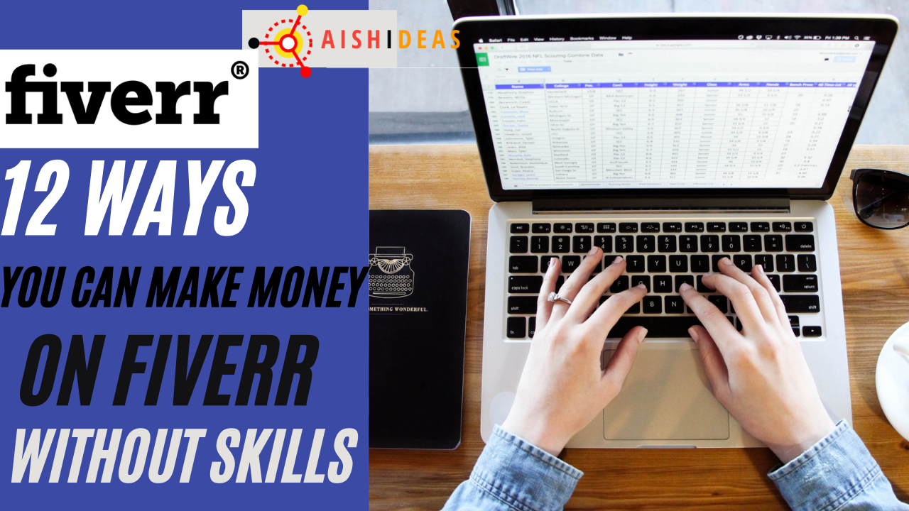 Make Money on Fiverr without Skills