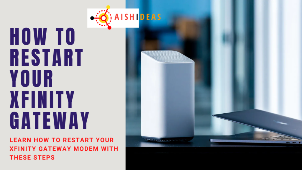 how-to-restart-your-xfinity-gateway-step-by-step-guide-aish-ideas