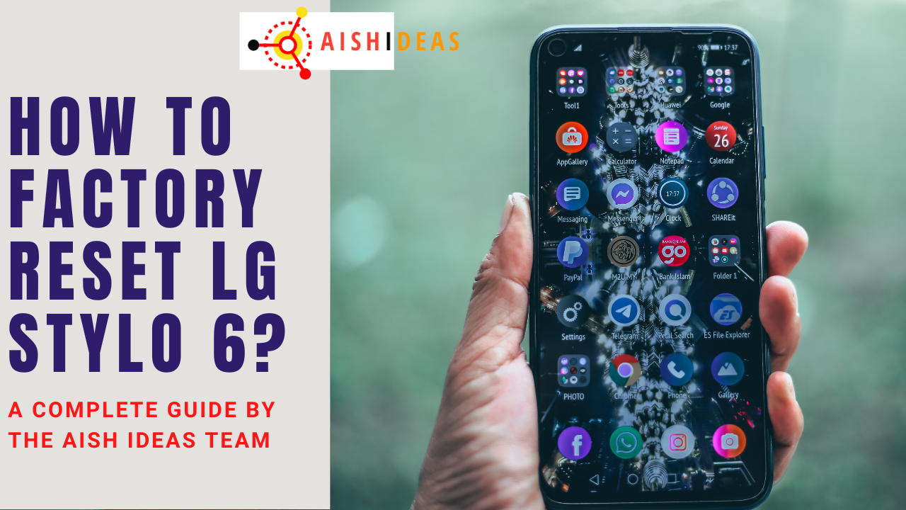 How To Factory Reset LG Stylo 6?