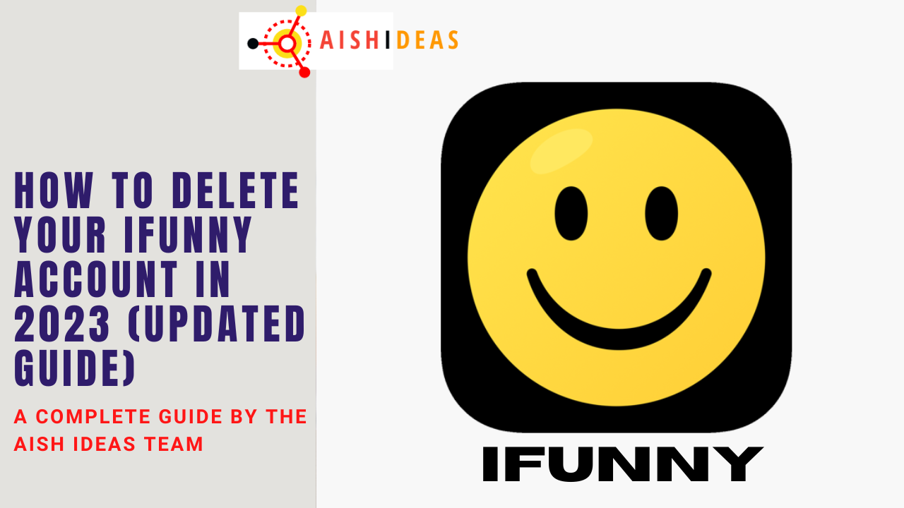 How to Delete Your iFunny Account in 2023 (Updated Guide)